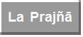 La Praj��
